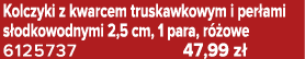Kolczyki z kwarcem truskawkowym i per ami s odkowodnymi 2,5 cm, 1 para, r owe 6125737 47,99 z 