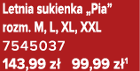 Letnia sukienka „Pia” rozm. M, L, XL, XXL 7545037 143,99 z 99,99 z 1