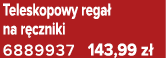 Teleskopowy rega na r czniki 6889937 143,99 z 