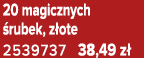 20 magicznych rubek, z ote 2539737 38,49 z 