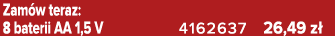 Zam w teraz: 8 baterii AA 1,5 V 4162637 26,49 z 