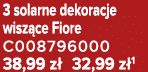3 solarne dekoracje wisz ce Fiore C008796000 38,99 z 32,99 z 1