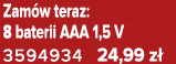 Zam w teraz: 8 baterii AAA 1,5 V 3594934 24,99 z 