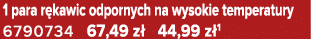 1 para r kawic odpornych na wysokie temperatury 6790734 67,49 z 44,99 z 1