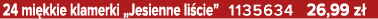 24 mi kkie klamerki „Jesienne li cie” 1135634 26,99 z 