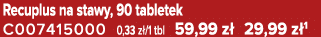 Recuplus na stawy, 90 tabletek C007415000 0,33 z /1 tbl 59,99 z 29,99 z 1