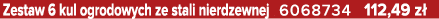 Zestaw 6 kul ogrodowych ze stali nierdzewnej 6068734 112,49 z 
