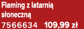 Flaming z latarni s oneczn  7566634 109,99 z 