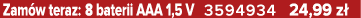 Zam w teraz: 8 baterii AAA 1,5 V 3594934 24,99 z 