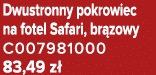 Dwustronny pokrowiec na fotel Safari, br zowy C007981000 83,49 z 