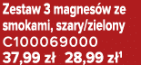 Zestaw 3 magnes w ze smokami, szary/zielony C100069000 37,99 z 28,99 z 1