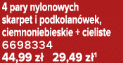 4 pary nylonowych skarpet i podkolan wek, ciemnoniebieskie + cieliste 6698334 44,99 z 29,49 z 1