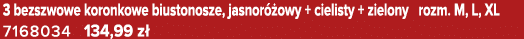 3 bezszwowe koronkowe biustonosze, jasnor owy + cielisty + zielony rozm. M, L, XL 7168034 134,99 z 