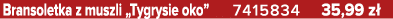 Bransoletka z muszli „Tygrysie oko” 7415834 35,99 z 