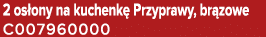 2 os ony na kuchenk Przyprawy, br zowe C007960000