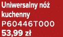 Uniwersalny n  kuchenny P60446T000 53,99 z 
