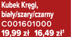 Kubek Kr gi, bia y/szary/czarny C001601000 19,99 z 16,49 z 1