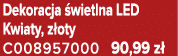 Dekoracja wietlna LED Kwiaty, z oty C008957000 90,99 z 