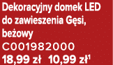 Dekoracyjny domek LED do zawieszenia G si, be owy C001982000 18,99 z 10,99 z 1