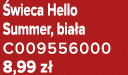  wieca Hello Summer, bia a C009556000 8,99 z 