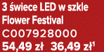 3 wiece LED w szkle Flower Festival C007928000 54,49 z  36,49 z 1
