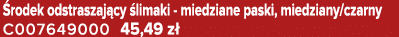  rodek odstraszaj cy limaki miedziane paski, miedziany/czarny C007649000 45,49 z 