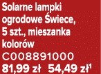 Solarne lampki ogrodowe wiece, 5 szt., mieszanka kolor w C008891000 81,99 z  54,49 z 1