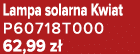 Lampa solarna Kwiat P60718T000 62,99 z 