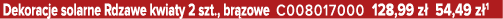 Dekoracje solarne Rdzawe kwiaty 2 szt., br zowe C008017000 128,99 z 54,49 z 1
