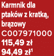 Karmnik dla ptak w z kratk , br zowy C007971000 115,49 z 94,49 z 1