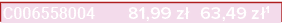 C006558004 81,99 z 63,49 z 1
