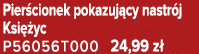 Pier cionek pokazuj cy nastr j Ksi yc P56056T000 24,99 z 