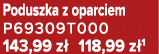 Poduszka z oparciem P69309T000 143,99 z 118,99 z 1