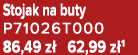 Stojak na buty P71026T000 86,49 z 62,99 z 1