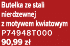 Butelka ze stali nierdzewnej z motywem kwiatowym P74948T000 90,99 z 