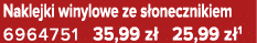 Naklejki winylowe ze s onecznikiem 6964751 35,99 z 25,99 z 1