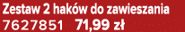 Zestaw 2 hak w do zawieszania 7627851 71,99 z 