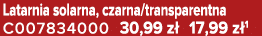 Latarnia solarna, czarna/transparentna C007834000 30,99 z 17,99 z 1