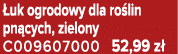  uk ogrodowy dla ro lin pn cych, zielony C009607000 52,99 z 