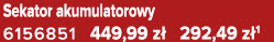 Sekator akumulatorowy 6156851 449,99 z 292,49 z 1