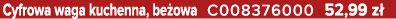 Cyfrowa waga kuchenna, be owa C008376000 52,99 z 