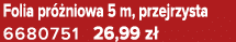 Folia pr niowa 5 m, przejrzysta 6680751 26,99 z 