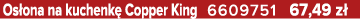 Os ona na kuchenk Copper King 6609751 67,49 z 