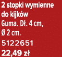 2 stopki wymienne do kijk w Guma. D . 4 cm,  2 cm. 5122651 22,49 z 