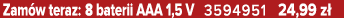 Zam w teraz: 8 baterii AAA 1,5 V 3594951 24,99 z 