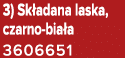 3) Sk adana laska, czarno bia a 3606651