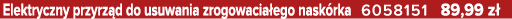 Elektryczny przyrz d do usuwania zrogowacia ego nask rka 6058151 89,99 z 