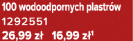 100 wodoodpornych plastr w 1292551 26,99 z 16,99 z 1