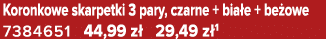 Koronkowe skarpetki 3 pary, czarne + bia e + be owe 7384651 44,99 z 29,49 z 1