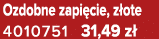 Ozdobne zapi cie, z ote 4010751 31,49 z 